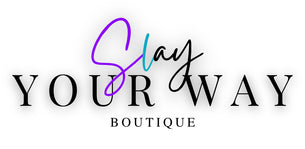 Slay Your Way Boutique